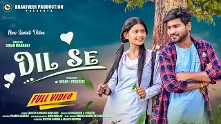 DIL SE  NEW SANTALI FULL VIDEO 2023//SIBAN & PRIKRITI//GANGADHAR & PARAYNI//