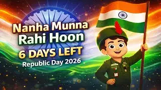 Nanha Munna Rahi Hoon | 24 Min NonStop | 6 Days Left | Republic Day 2026 Special | Patriotic Song