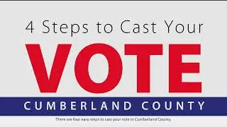 4 Steps to Cast Your Vote in Person in Cumberland County