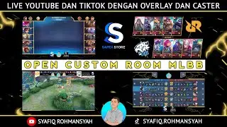 #23 OPEN CUSTOM ROOM MLBB OVERLAY DAN CASTER GRATIS LIVE YOUTUBE DAN TIKTOK