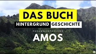 Bibel Zusammenfassung: Der Prophet Amos | Aufbau & Zeitform | Geschichtlicher Hintergrund