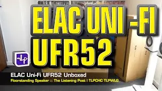 Напольная акустическая система ELAC Uni-Fi Reference UFR52 | The Listening Post | TLPCHC TLPWLG