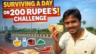 Surviving A Day On ₹200 Challenge