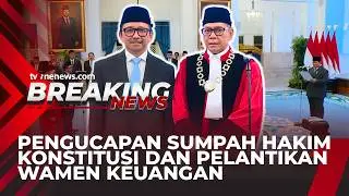 [LIVE] Pengucapan Sumpah Hakim MK dan Pelantikan Wamenkeu Kabinet Merah Putih | tvOnenewscom