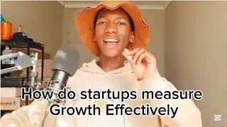 How do startups measure Growth Effectively 
