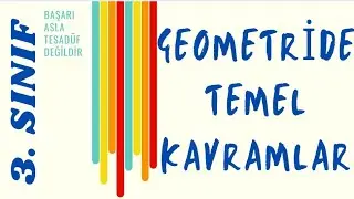 3. SINIF ✍️ GEOMETRİDE TEMEL KAVRAMLAR ✍️ ÇOOOOKKKK KOLAY OLDU