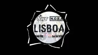 DJ HS & N.O.B.A - Lisboa (Original Mix)