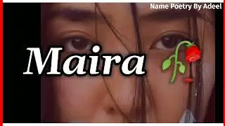 Maira Name Status | Maira Shayari Status | Maira Name Ringtone | Maira Name Signature style