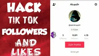 How To Hack TIK TOK FOLLOWERS and LIKES|(10M) Followers 100%Working 2021.