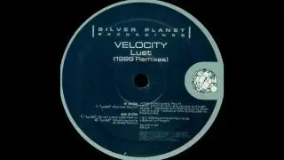 Velocity - Lust (Slander Remix)  |Silver Planet Recordings| 1999