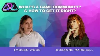 What's a game community & how to get it right - #173 - Game Dev London Podcast