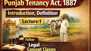 THE PUNJAB TENANCY ACT | Introduction and Definitions Under the Act |