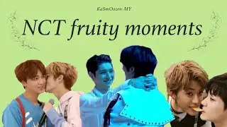 NCT fruity moments for a whole 6 minutes | KaSmOozen-MY