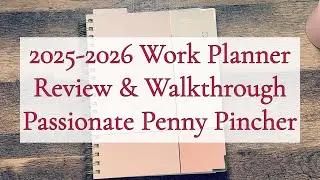 NEW 2025-2026 WORK PLANNER || ACADEMIC YEAR || PASSIONATE PENNY PINCHER