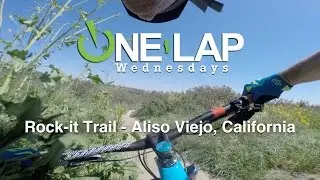 SHRED WITH STEVE - Rock-It Trail, Aliso Viejo