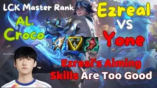 AL.Croco Ezreal vs Yone Mid Lane, Ezreal's Opponent Champion How to Counter and Confront Him Effecti
