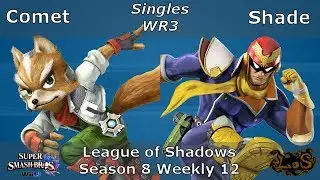 LoS8W12 | SW3 | Comet vs Shade