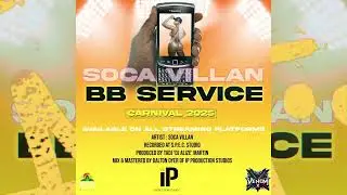 Soca Villan - BB Service | Antigua Carnival 2025 Release