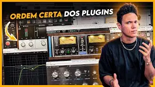 ORDEM CERTA DOS PLUGINS NA MIXAGEM - GUIA PARA HOME STUDIO