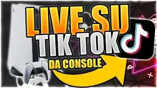 COME FARE LIVE SU TIK TOK DA PLAYSTATION (XBOX, SWITCH)
