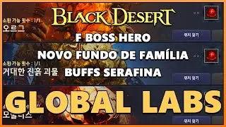 Foi bom? F Hero... GLOBAL LABS 02/01 - BDO [BLACK DESERT ONLINE]