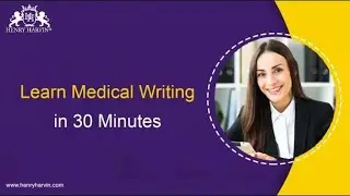 Medical Writing Course Tutorial for Beginners | Best Medical Writing Course Training | Henry Harvin