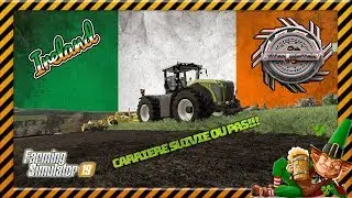 FS19: maps Eire Ireland Carriere suivit ou pas?