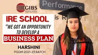 👨🏻&zwj;🎓GIBS IRE Review by Harshini | India's First IRE School | Best PGDM College in Bangalore
