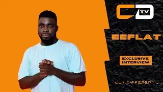 EEFLAT INTERVIEW: CUT DIFFERENT TV EPISODE 22