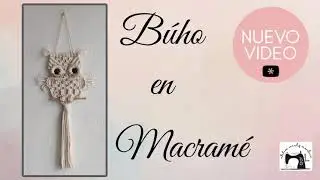 DIY Macrame 🦉Nuevo Búho paso a paso