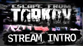 DrLupo's Escape From Tarkov Stream Intro
