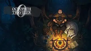 Progression is Key! | Octopath Traveler 0 EP 10