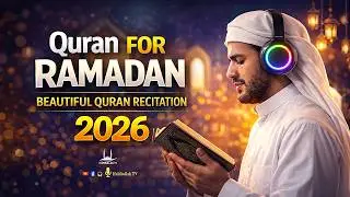 RAMADAN QURAN RECITATION 2026 | Beautiful Voice | Quran For Ramadan | #ramadan2026 | Habibullah TV
