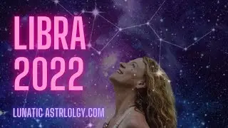 Money & Love Gains & Career Power: LIBRA 2022 FORECAST