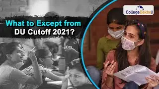 DU First Cutoff 2021: What to Expect?