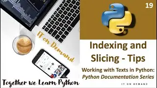 19. Python Indexing and Slicing Tips and Pitfalls | Python Documentation Tutorial