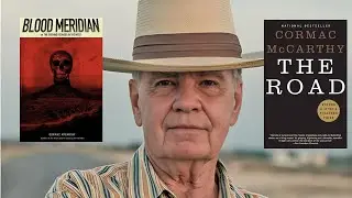 Cormac McCarthy on What Makes Him a Great Writer