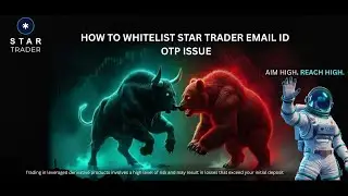 How to Whitelist StarTrader Email ID |  OTP Issue