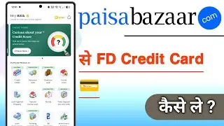 Paisabazaar Se FD Credit Card Kaise Le