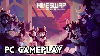HIVESWAP: ACT 2 | PC Gameplay