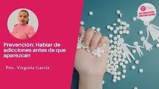 OLLIN: Un encuentro contigo mismo | Tema: Prevenci&oacute;n: Hablar de adicciones antes de que aparezcan