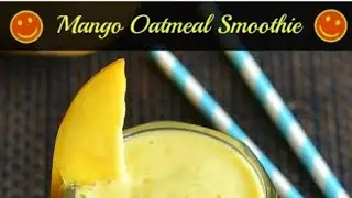 How to make Mango Oatmeal 🥤🥤|| 😋😋😋