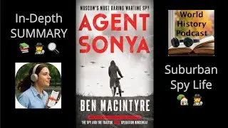 The Incredible Espionage Story of Agent Sonya