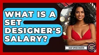 What Is A Set Designer's Salary? - Soap Opera Insider