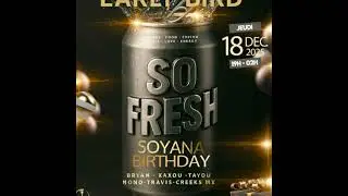SO FRESH SOYANA BIRTHDAY LIVE  Dj Travis Dj Tayou DJ Xaxou