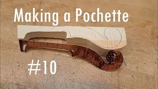 Making a Pochette - Part #10 - Starting the scroll