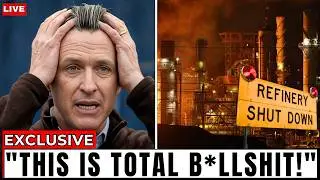 Governor Of California PANICS As Major Refinery CLOSES FOREVER!