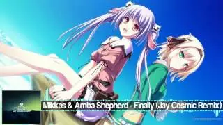 【Melodic Dubstep】Mikkas & Amba Shepherd - Finally (Jay Cosmic Remix)