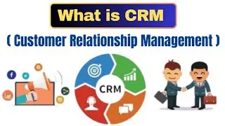 CRM क्या है? | Customer Relationship Management Explained in Hindi | CRM Explanation in Hindi | CRM