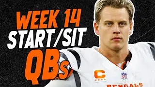 Quarterbacks You MUST START and SIT in Week 14 (Every Matchup) | 2025 Fantasy Football